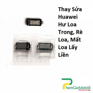 Thay Thế Sửa Chữa Huawei Y9 2018 Hư Loa Trong, Rè Loa, Mất Loa Lấy Liền